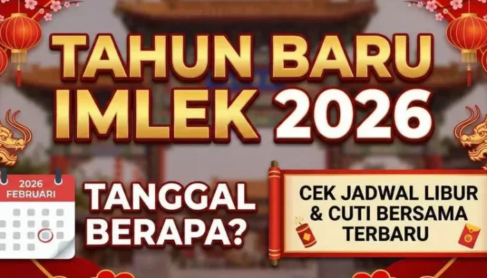 Tanggal Imlek 2026 Kapan? Ini Jadwal Lengkap dan Artinya
