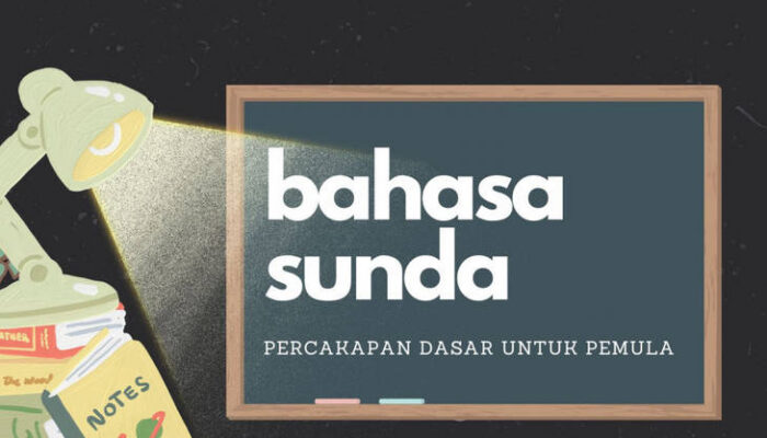 Belajar Bahasa Sunda: Panduan Lengkap untuk Pemula